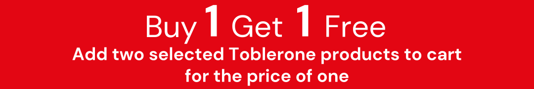 Buy 1 Get 1 Free - Toblerone Range